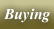 Buying
