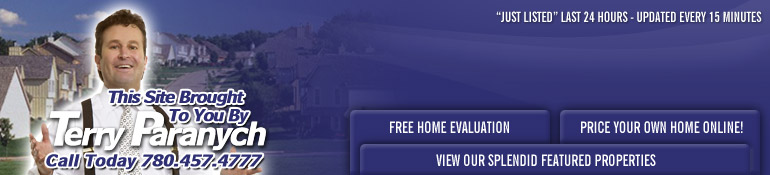 South Edmonton Real Estate, Edmonton Home Evaluation, Edmonton Homes, Edmonton Condos, Edmonton Property, South Edmonton Homes, South Edmonton Condo'sTerry Paranych, RE/MAX Real Estate Real Estate, Edmonton Real Estate